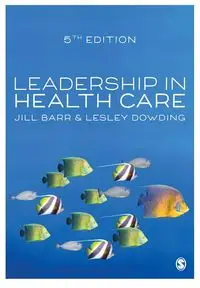 Leadership in Health Care - Jill Barr