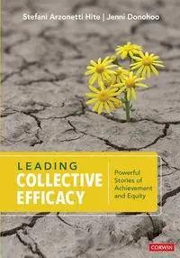 Leading Collective Efficacy - Stefani Hite Arzonetti