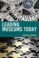 Leading Museums Today - Morris Martha