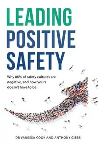 Leading Positive Safety - Dr Vanessa Cook