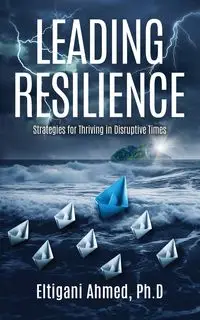 Leading Resilience - Ahmed Eltigani