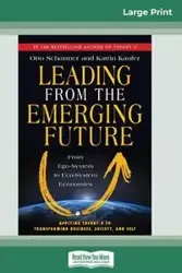 Leading from the Emerging Future - Otto Scharmer