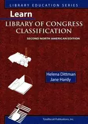 Learn Library of Congress Classification (Library Education Series) - Jane Hardy