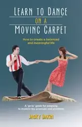 Learn to Dance on a Moving Carpet - Dakin Jacky