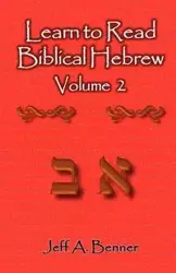 Learn to Read Biblical Hebrew Volume 2 - Benner Jeff A.