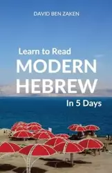 Learn to Read Modern Hebrew in 5 Days - Ben David Zaken