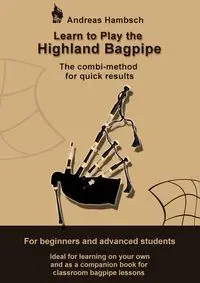 Learn to play the Highland Bagpipe - Andreas Hambsch