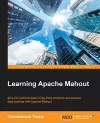 Learning Apache Mahout - Tiwary Chandramani