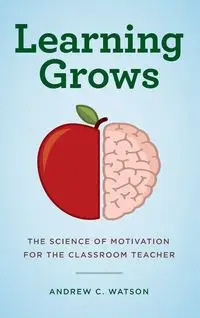 Learning Grows - Andrew C. Watson