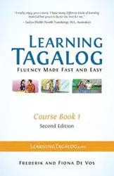 Learning Tagalog - Fluency Made Fast and Easy - Course Book 1 (Part of 7-Book Set) Color + Free Audio Download - De Vos Frederik