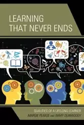 Learning That Never Ends - Margie Pearse