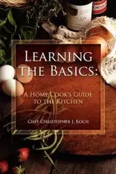 Learning the Basics - Koch Chef Christopher J.