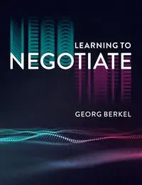 Learning to Negotiate - Berkel Georg