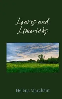 Leaves and Limericks - Helena Marchant