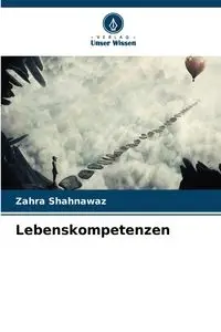 Lebenskompetenzen - Shahnawaz Zahra