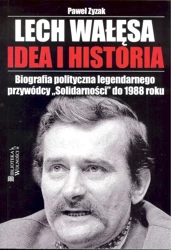 Lech Wałęsa. Idea i historia - Michał Fiszer
