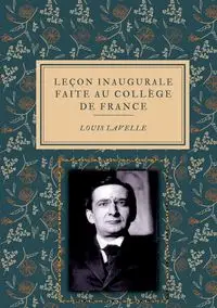 Leçon inaugurale faite au COLLÈGE DE FRANCE le 2 Décembre 1941 - Lavelle Louis