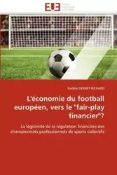 L''économie du football européen, vers le "fair-play financier"? - DERMIT-RICHARD-N