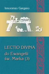 Lectio Divina do Ewangelii św. Marka (3) - Innocenzo Gargano