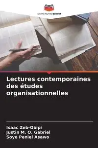 Lectures contemporaines des études organisationnelles - Isaac Zeb-Obipi