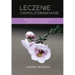 Leczenie i samouzdrawianie - Moreira Andrei