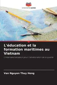 L'éducation et la formation maritimes au Vietnam - Thuy Hong Van Nguyen