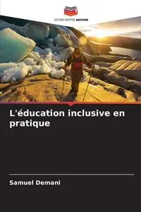 L'éducation inclusive en pratique - Samuel Demani