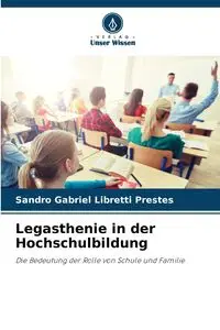 Legasthenie in der Hochschulbildung - Gabriel Libretti Prestes Sandro