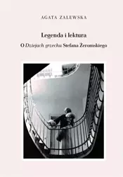 Legenda i lektura. O "Dziejach grzechu" - Agata Zalewska