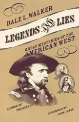 Legends and Lies - Walker Dale L.