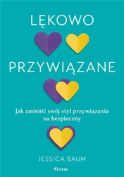 Lękowo przywiązane - Jessica Baum