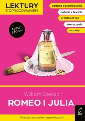 Lektury z opracowaniem. Romeo i Julia - William Szekspir