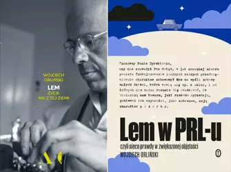 Lem w PRL-u + Lem. Życie nie z tej ziemi, Orliński - Wojciech Orliński