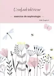 L'enfant intérieur - exercice de sophrologie - * Melle Séraphine®