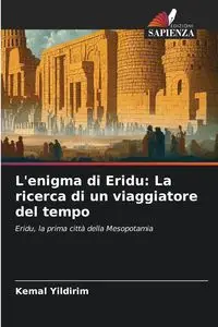 L'enigma di Eridu - Yildirim Kemal