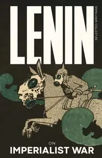 Lenin Selected Writings - Lenin Vladimir Ilyich