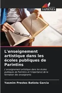 L'enseignement artistique dans les écoles publiques de Parintins - Prestes Batista Garcia Yasmim