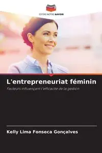 L'entrepreneuriat féminin - Kelly Lima Fonseca Gonçalves