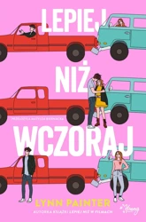 Lepiej niż wczoraj wyd. kieszonkowe - Lynn Painter