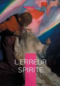 L'erreur spirite - Guénon René