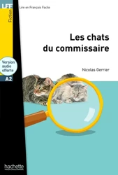 Les Chats du commissaire. Poziom A2 - Nicolas Gerrier