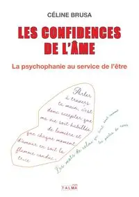 Les Confidences de l'âme - Celine Brusa