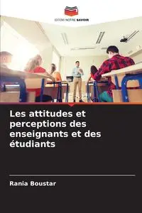 Les attitudes et perceptions des enseignants et des étudiants - Boustar Rania