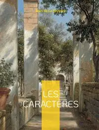 Les caractères - Jean de La Bruyère