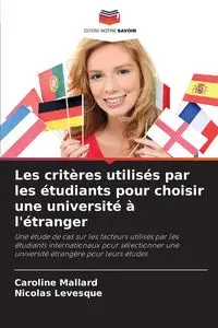 Les critères utilisés par les étudiants pour choisir une université à l'étranger - Caroline Mallard