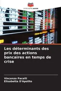 Les déterminants des prix des actions bancaires en temps de crise - Vincenzo Pacelli