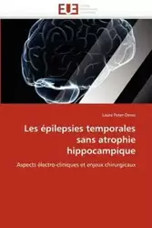 Les épilepsies temporales sans atrophie hippocampique - PETER-DEREX-L