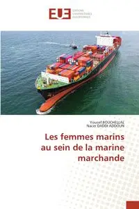 Les femmes marins au sein de la marine marchande - BOUCHELLAL Youcef