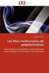 Les films multicouches de polyélectrolytes - FRANCIUS-G