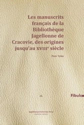 Les manuscrits francais de la Bibliothque... - Piotr Tylus